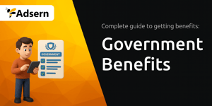 Government Benefits: Complete Guide to Getting Benefits