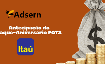 Antecipação do Saque-Aniversário FGTS: Veja tudo o que você precisa saber