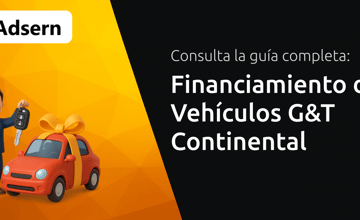 Financiamiento de Vehículos G&T Continental: Tu Guía Completa