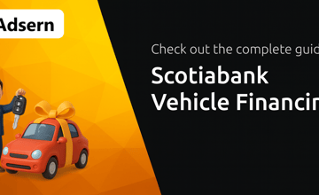 Scotiabank Vehicle Financing: Your Complete Guide
