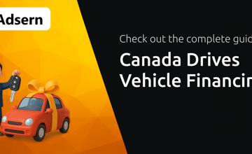 Canada Drives Vehicle Financing: Your Complete Guide