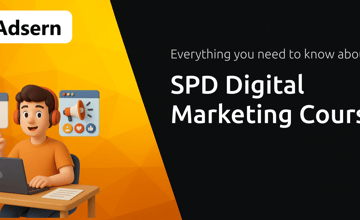 SPD Digital Marketing Course: Everything You Need to Know