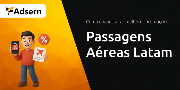 Passagens Aéreas Latam: Como Encontrar as Melhores Promoções