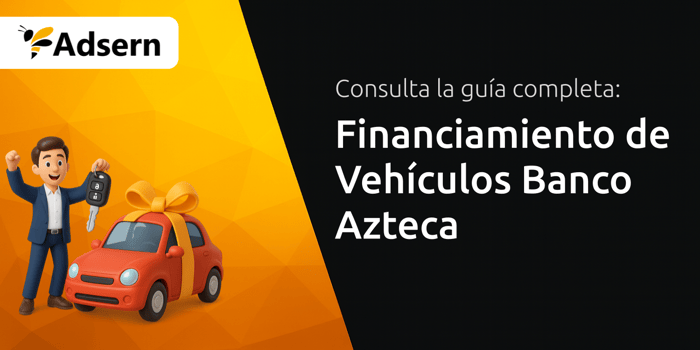 Financiamiento de Vehículos Banco Azteca: Tu Guía Completa
