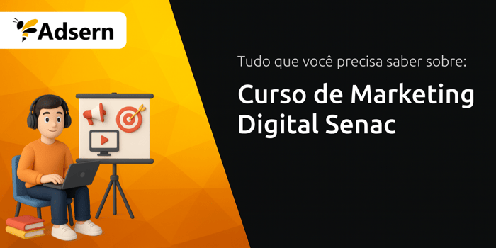 Curso de Marketing Digital Senac: Tudo que Você Precisa Saber