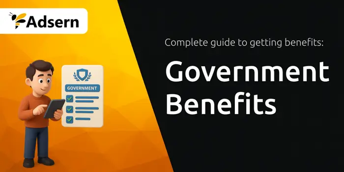 Government Benefits: Complete Guide to Getting Benefits